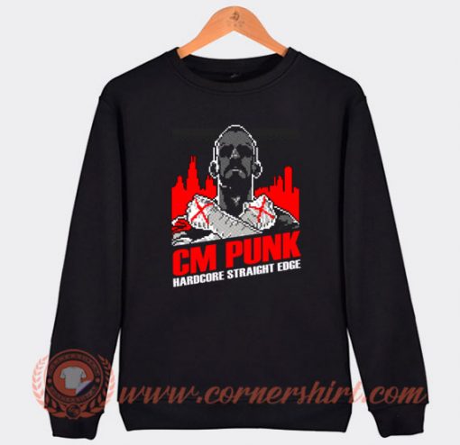 CM Punk Hardcore Straight Edge Sweatshirt