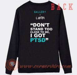 G Herbo Don't Stand Too Close To Me Sweatshirt