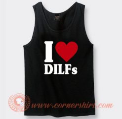 I Love Dilfs Tank Top
