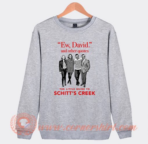 The Little Guide To Schitts Creek Sweatshirt
