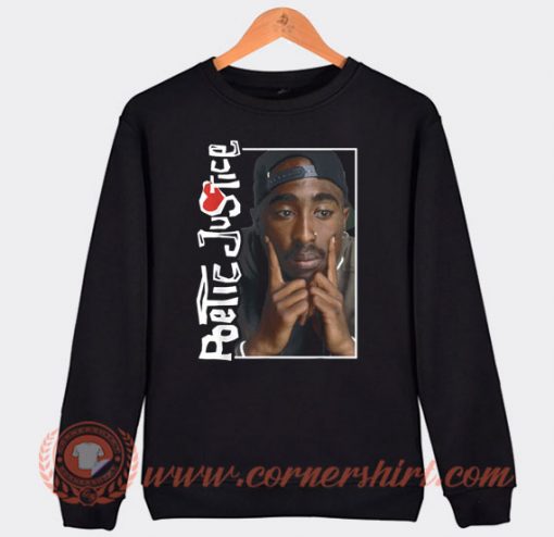 Tupac Poetic Justice Deep Thought Sweatshirt