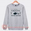 Catalina Wine Mixer Sweatshirt