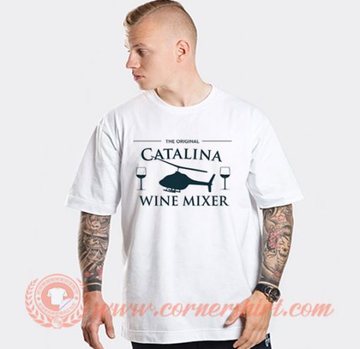 Catalina Wine Mixer T-shirt