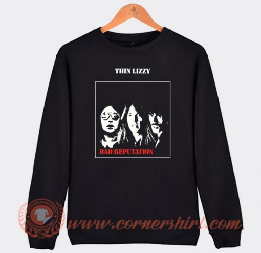 Thin Lizzy Bad Reputation Sweatshirt