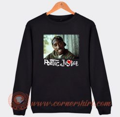 Tupac Poetic Justice Sweatshirt