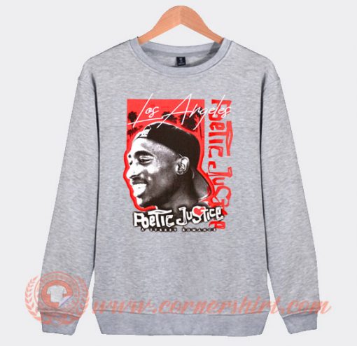 Tupac Poetic Justice a Street Romance Sweatshirt