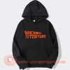 Back to The Torture Hoodie
