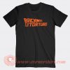 Back to The Torture T-shirt
