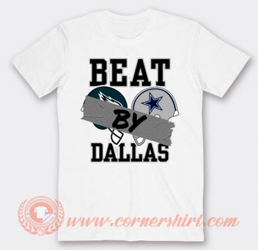 Beat Dallas Cowboys T-shirt