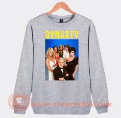 Dynasty TV Series Sweatshirt
