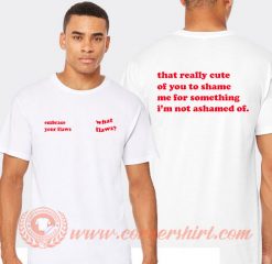 Embrace Your Flaws That Really Cute T-shirt