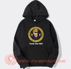 Fuck The Sec Securities And Exchange Commission Hoodie