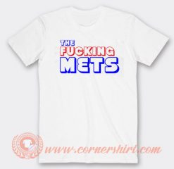 The Fucking Mets T-shirt