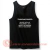 Get it Now Transvaccinated Tank Top