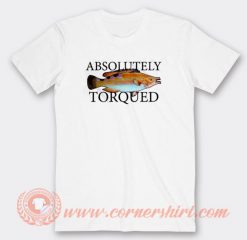 Absulutely Torquet T-shirt