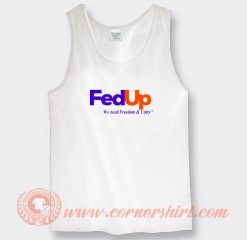 Anne Hathaway Fed Up We Need Freedom And Unity Tank Top