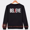 Believe Arizona Football Sweatshirt