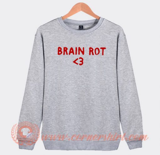 Brain Rot Sweatshirt