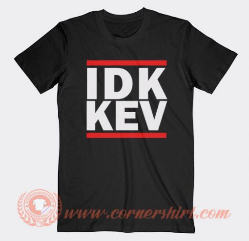 Idk Kev Run DMC Logo Parody T-shirt