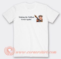 Joe Bidden Making The Taliban Great Again T-shirt