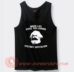 Karl Marx When Live Give Your Lemons Destroy Capitalism Tank Top