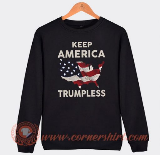 Keep America Trumpless Sweatshirt