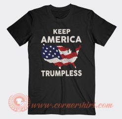Keep America Trumpless T-shirt