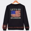Lets Go Brandon American Flag Sweatshirt
