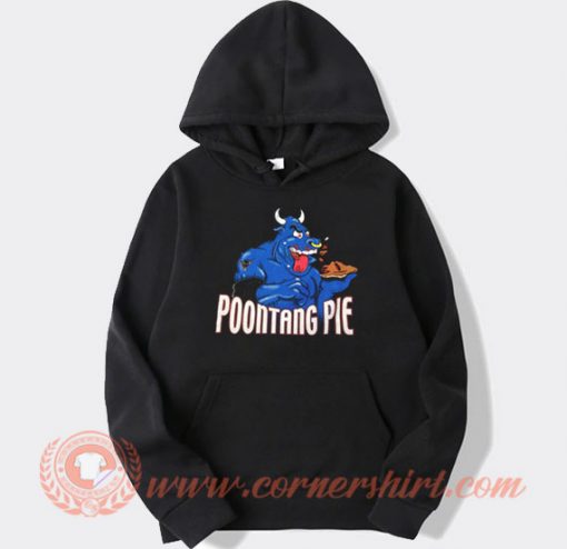 Poontang Pie Hoodie