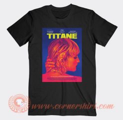 Titane Movie Poster T-shirt