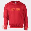 87 Bigger 88 Sweatshirt On Sale