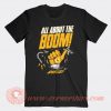 All About The Boom Adam Cole T-shirt On Sale