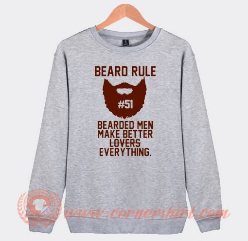 Bread Rule Bearded Men Make Better Sweatshirt On Sale