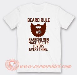 Bread Rule Bearded Men Make Better T-shirt On Sale