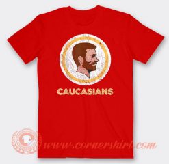 Caucasian Have a Good Beard T-shirt On Sale