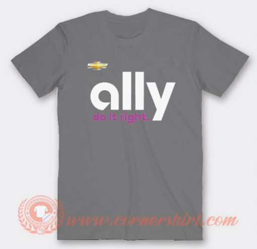 Denny Hamlin Ally Do It Right T-shirt On Sale