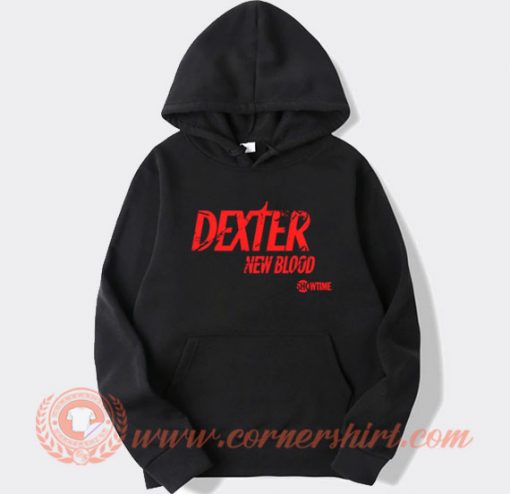 Dexter New Blood Showtime Hoodie On Sale