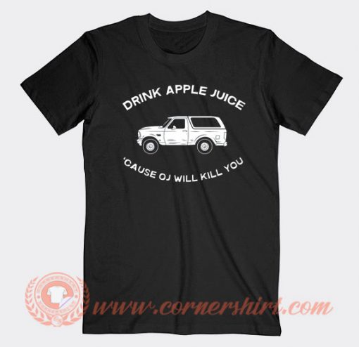 Drink Apple Juice T-shirt On Sale