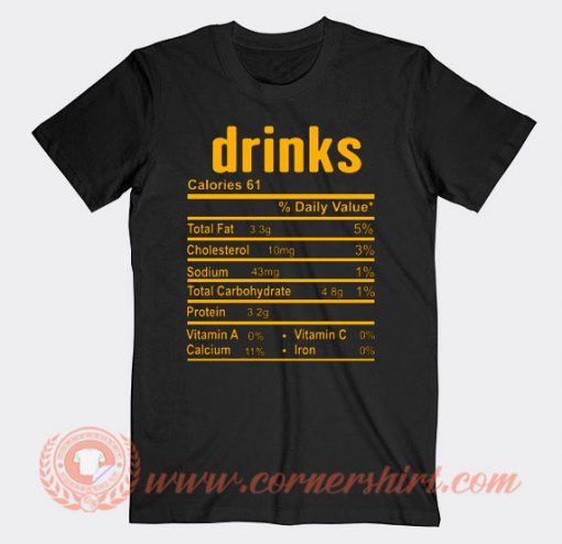 Drinks Nutrition Facts T-shirt On Sale