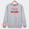 I'm Just Here For The Tamales Sweatshirt On Sale