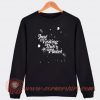 Just Visiting This Planet Sweatshirt On Sale