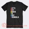 Let's Get Biden To Quit Kamala T-shirt On Sale