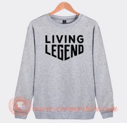 Living Legend Sweatshirt On Sale