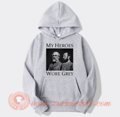 My Heroes Wore Grey Hoodie On Sale