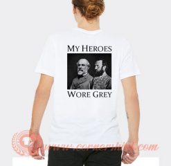 My Heroes Wore Grey T-shirt Art Back On Sale