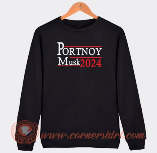 Portnoy Musk 2024 Sweatshirt On Sale
