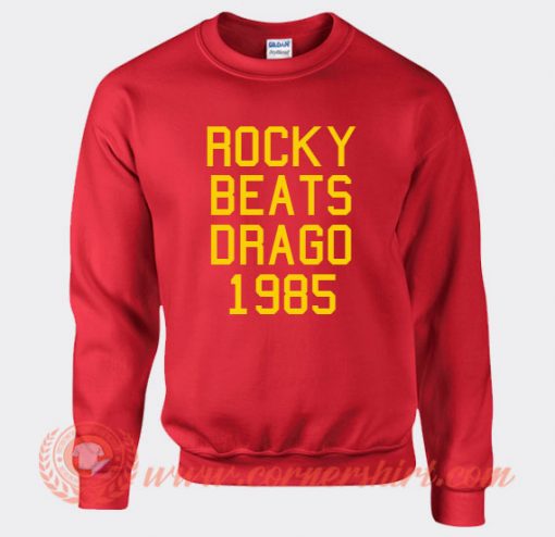 Rocky Beats Drago 1985 Sweatshirt On Sale