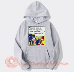 Sonic Alone On Friday Night Hoodie On Sale
