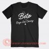 Texas Beto Days Are Coming T-shirt On Sale