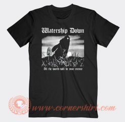 Vintage Watership Down All The World Will Be Your Enemy T-shirt